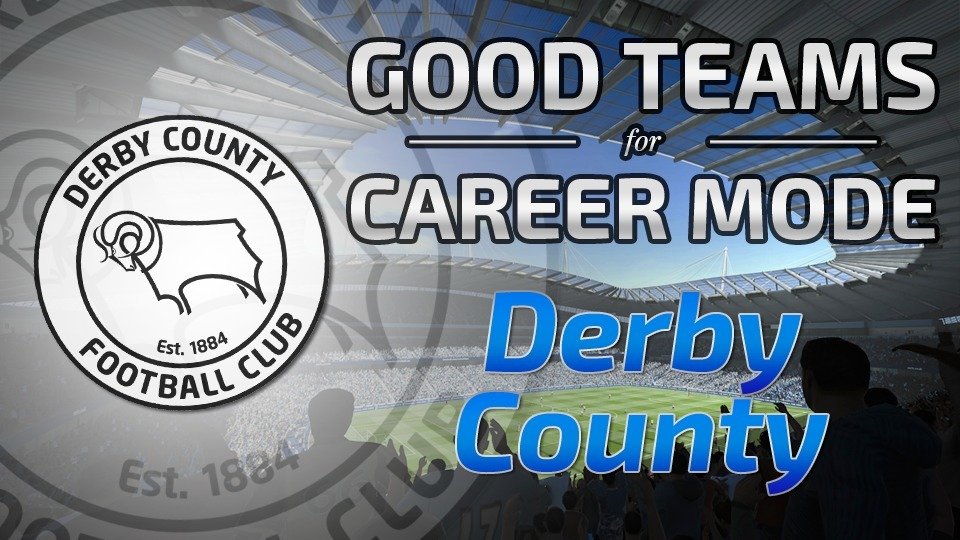 FIFA 14 Good teams for career mode Derby County FIFA